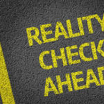bigstock-Reality-Check-Ahead-275px